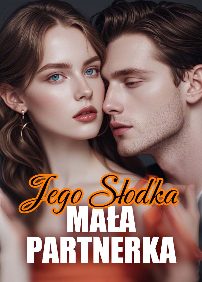 Jego Słodka Mała Partnerka - Powieść