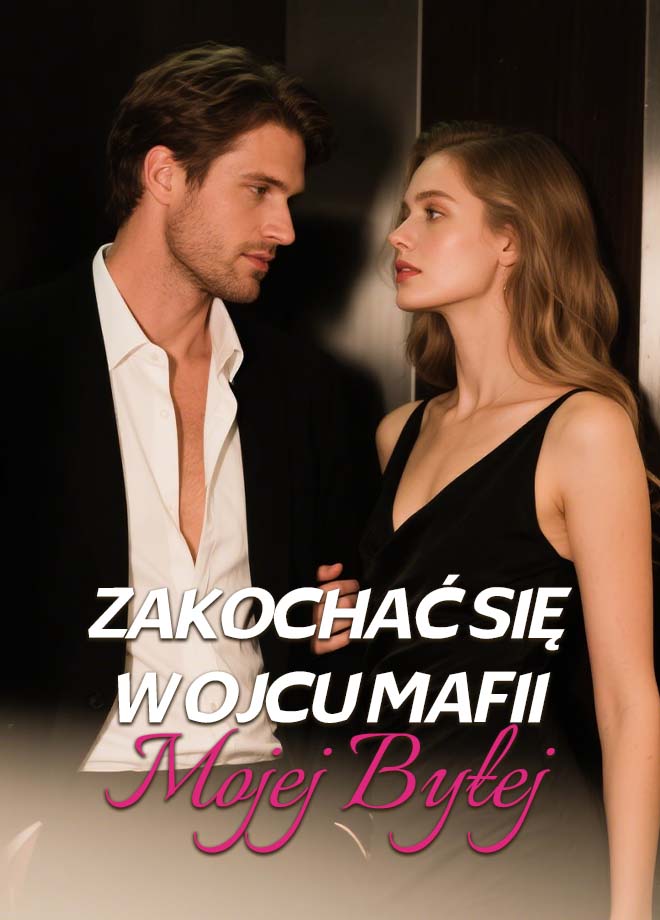 Zakochać się w ojcu mafii mojej byłej