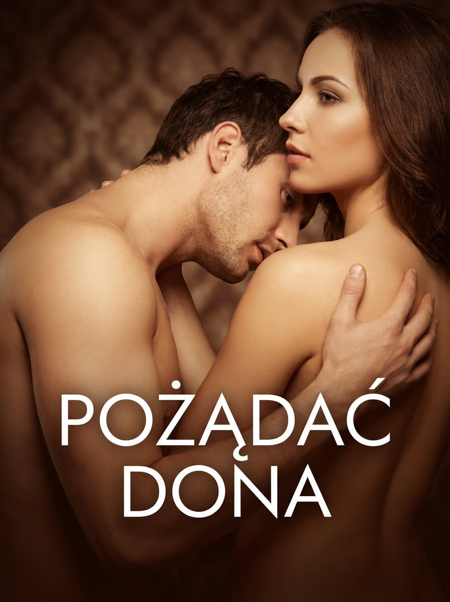 Pożądać Dona - Powieść