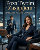 Poza Twoim Zasięgiem: Była Żona, Na Którą Cię Nie Stać